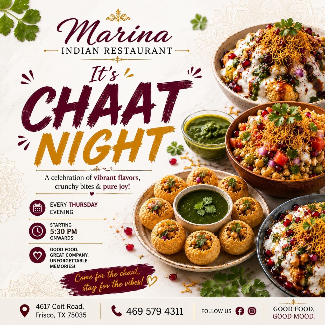 Chaat Night every Thursday evening starting at 5:30 PM onwards