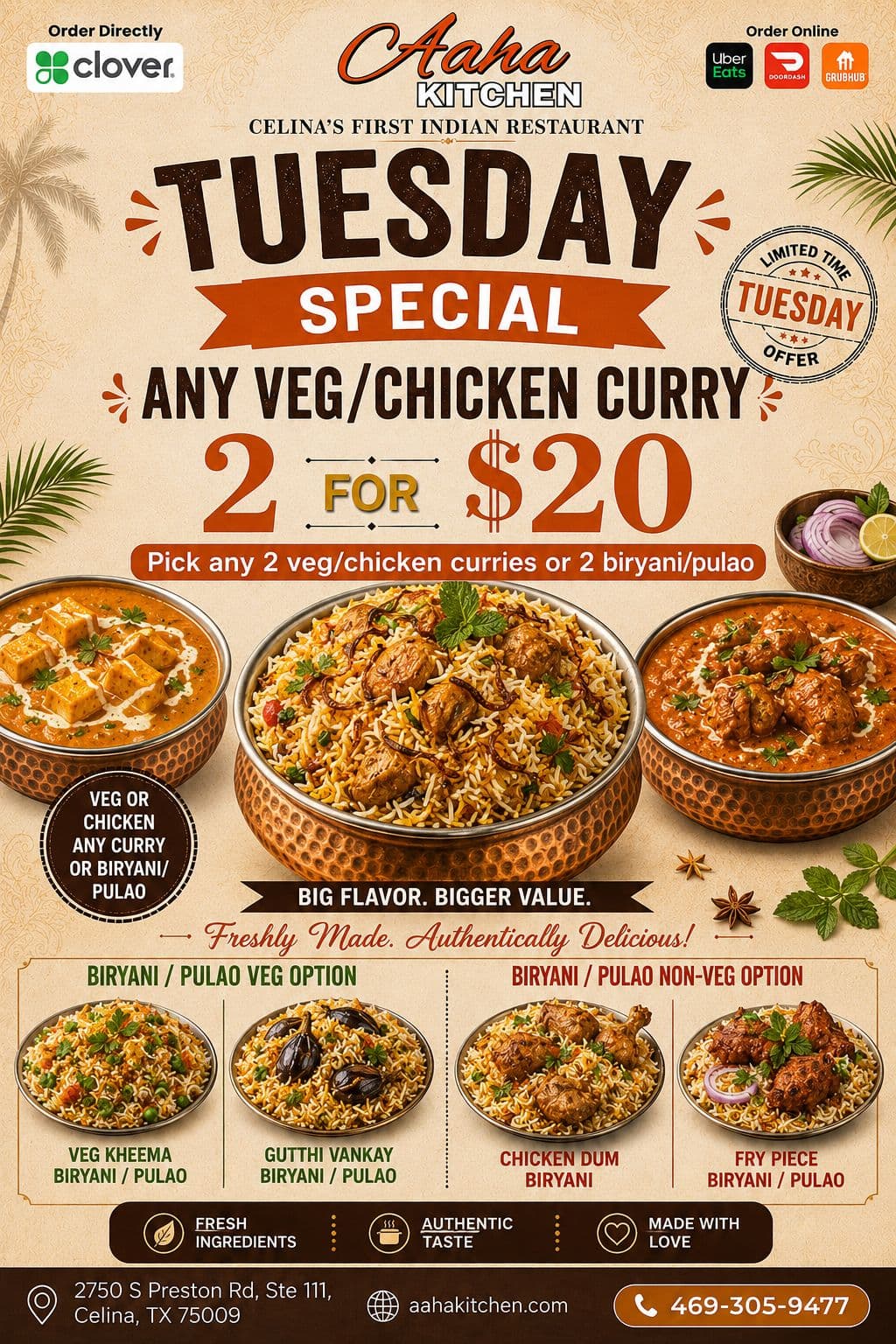 Tuesday Special: Pick any 2 veg/chicken curries or 2 biryani/pulao for $20