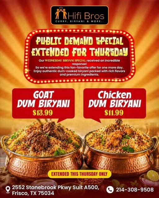 Goat Dum Biryani for $13.99 and Chicken Dum Biryani for $11.99, extended for Thursday.