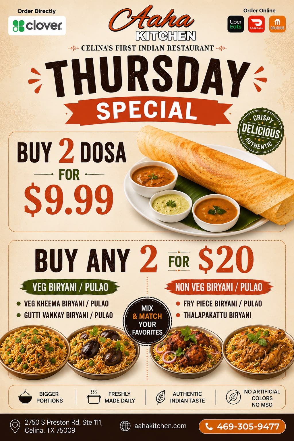 Thursday Special: Buy 2 Dosa for $9.99, and Buy any 2 Veg or Non-Veg Biryani / Pulao for $20.