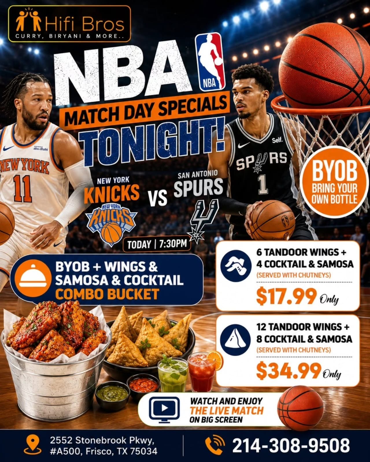 NBA Match Day Specials: BYOB + Wings & Samosas & Cocktail Combo Bucket. 6 Tandoor Wings + 4 Cocktail & Samosa for $17.99, or 12 Tandoor Wings + 8 Cocktail & Samosa for $34.99. Served with chutneys.