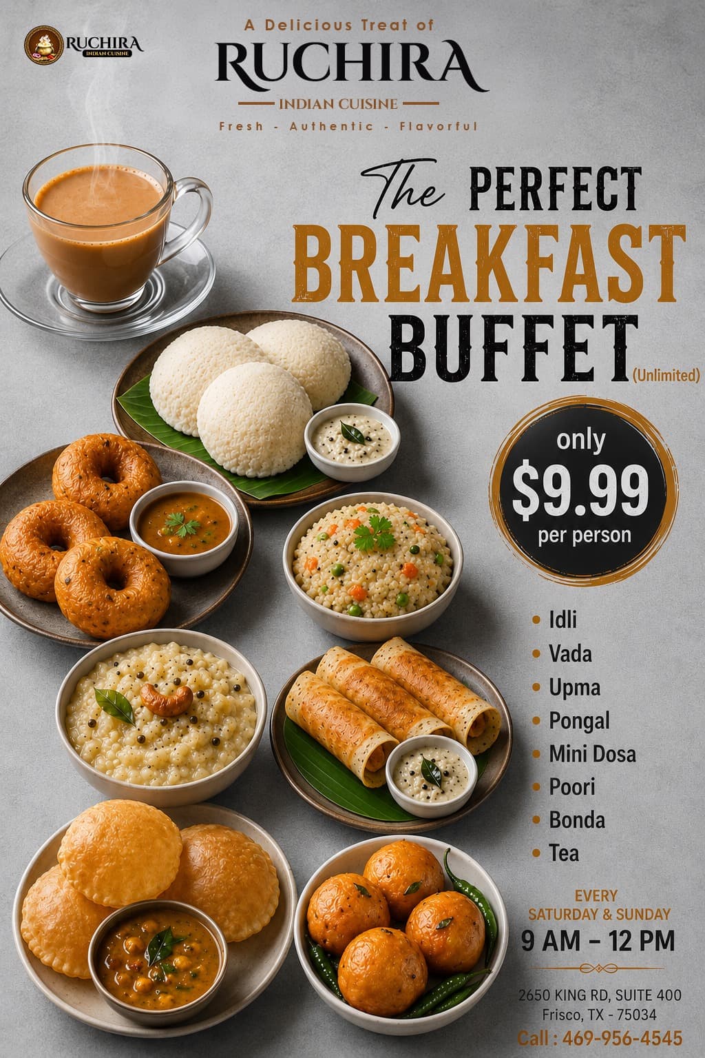 Unlimited Perfect Breakfast Buffet for $9.99 per person featuring Idli, Vada, Upma, Pongal, Mini Dosa, Poori, Bonda, and Tea.