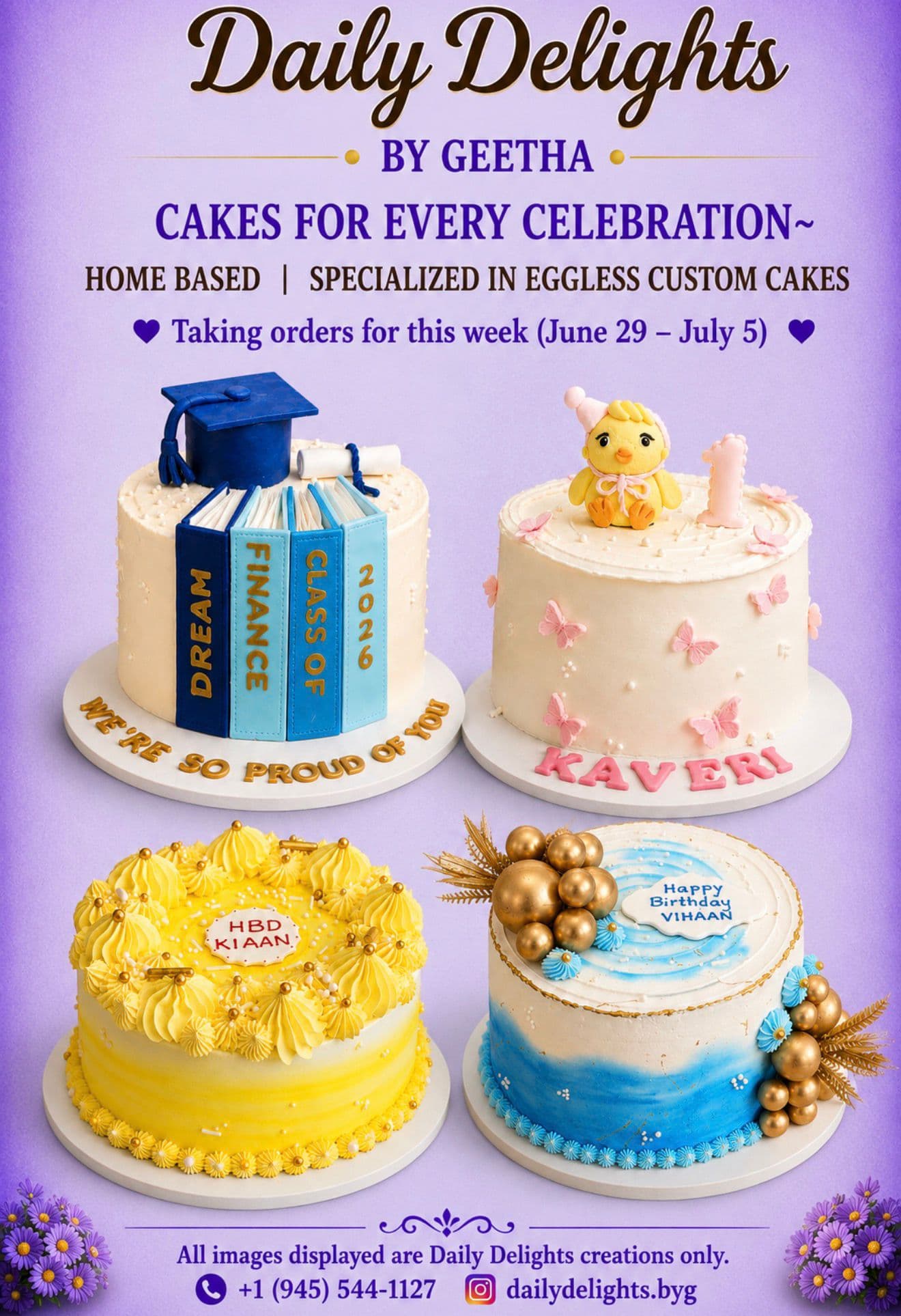 Home-based bakery specializing in eggless custom cakes taking orders for the week of June 29 - July 5.