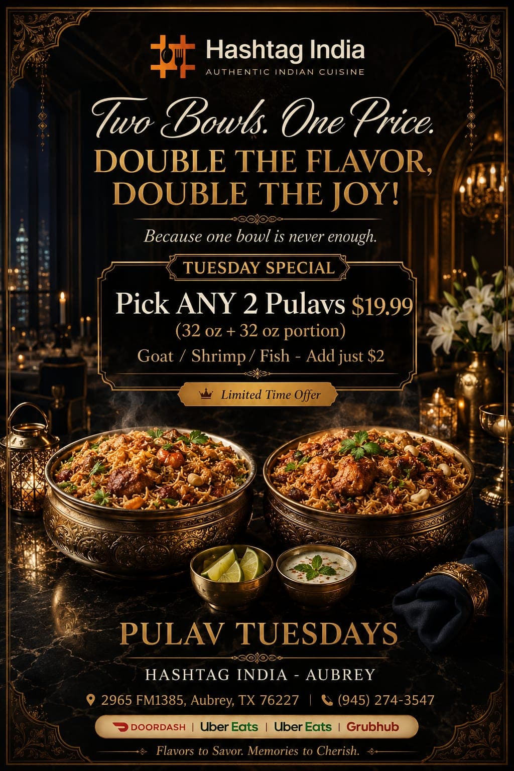 Pick ANY 2 Pulavs (32 oz + 32 oz portion) for $19.99 on Tuesdays. Goat, Shrimp, or Fish options are an additional $2.