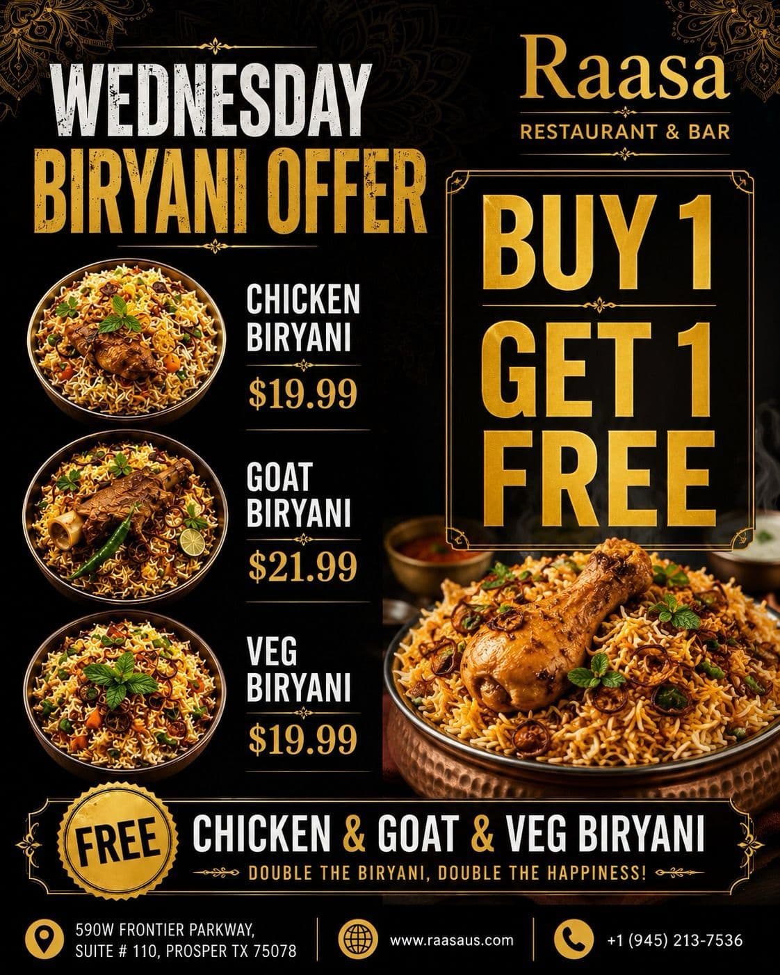 Wednesday Biryani Offer: Buy 1 Get 1 Free on Chicken Biryani ($19.99), Goat Biryani ($21.99), and Veg Biryani ($19.99)
