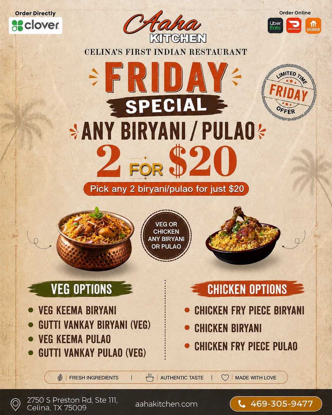 Get any 2 Biryani or Pulao (Veg or Chicken options) for $20.