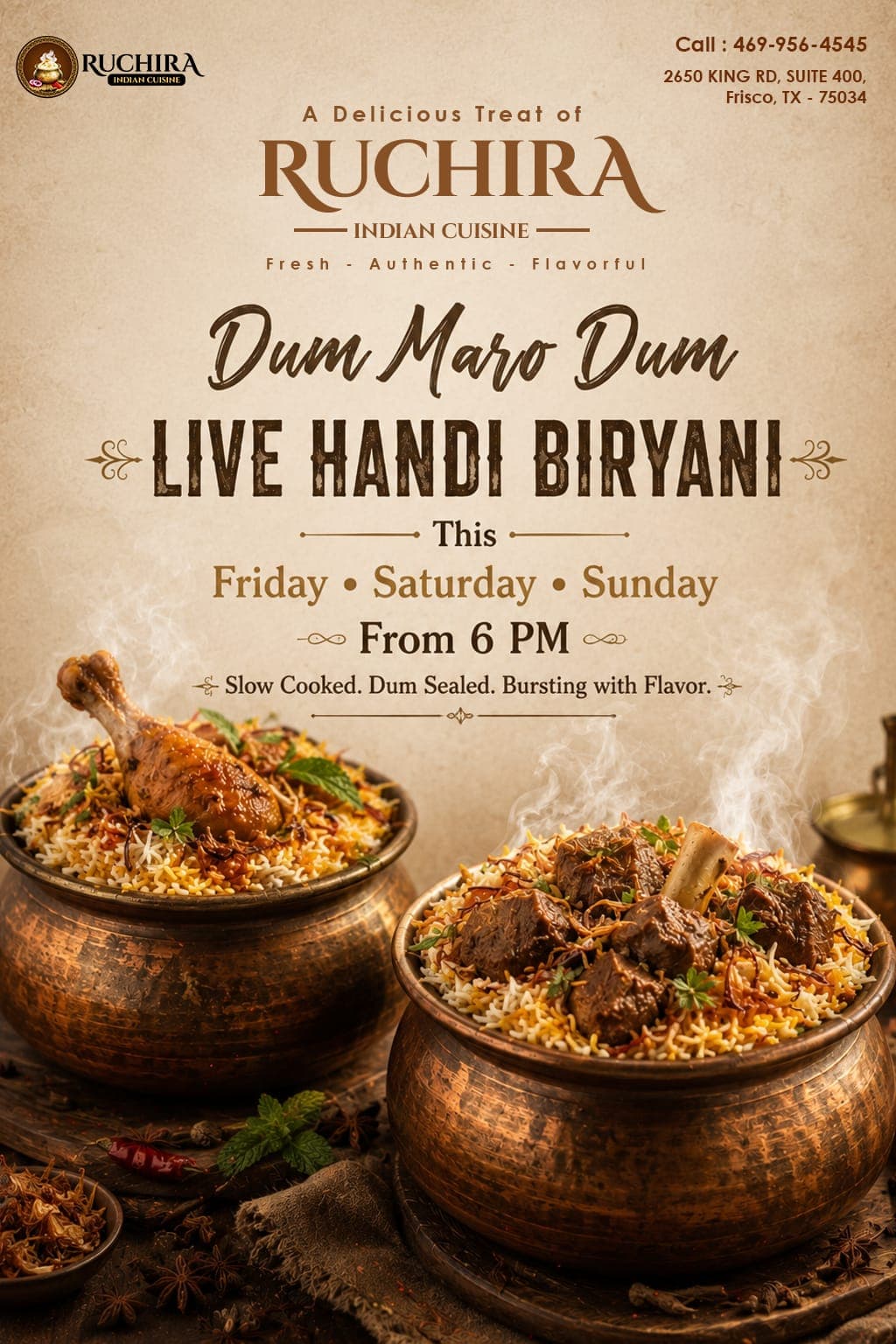 Live Handi Biryani special every Friday, Saturday, and Sunday from 6 PM onwards.