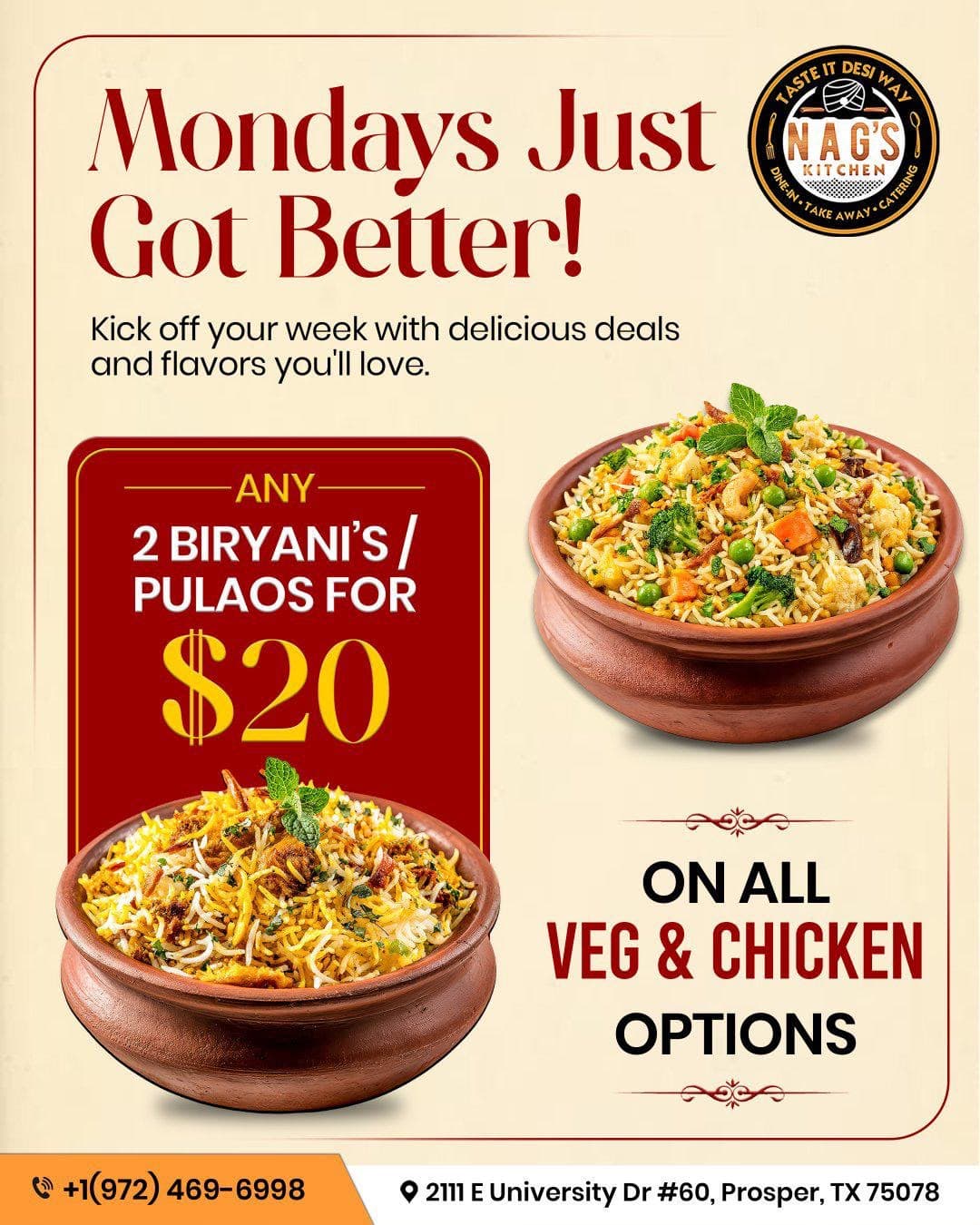 Any 2 Veg or Chicken Biryanis or Pulaos for $20