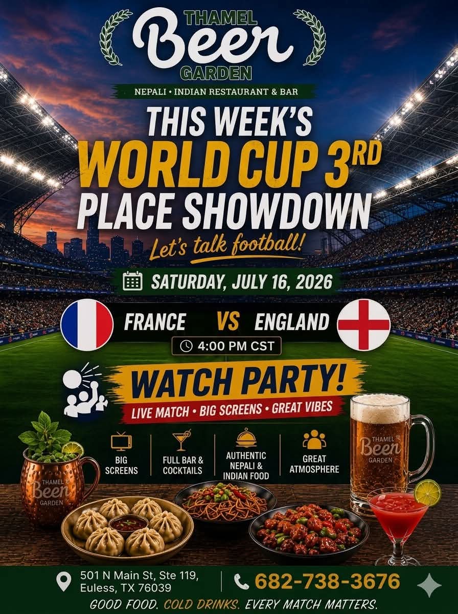 World Cup 3rd Place Showdown Watch Party featuring Authentic Nepali & Indian food, full bar, and cocktails.