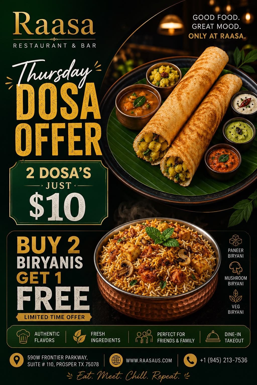 Thursday Dosa Offer: 2 Dosas for $10. Also featuring a Buy 2 Biryanis Get 1 Free offer (Paneer, Mushroom, or Veg Biryani).