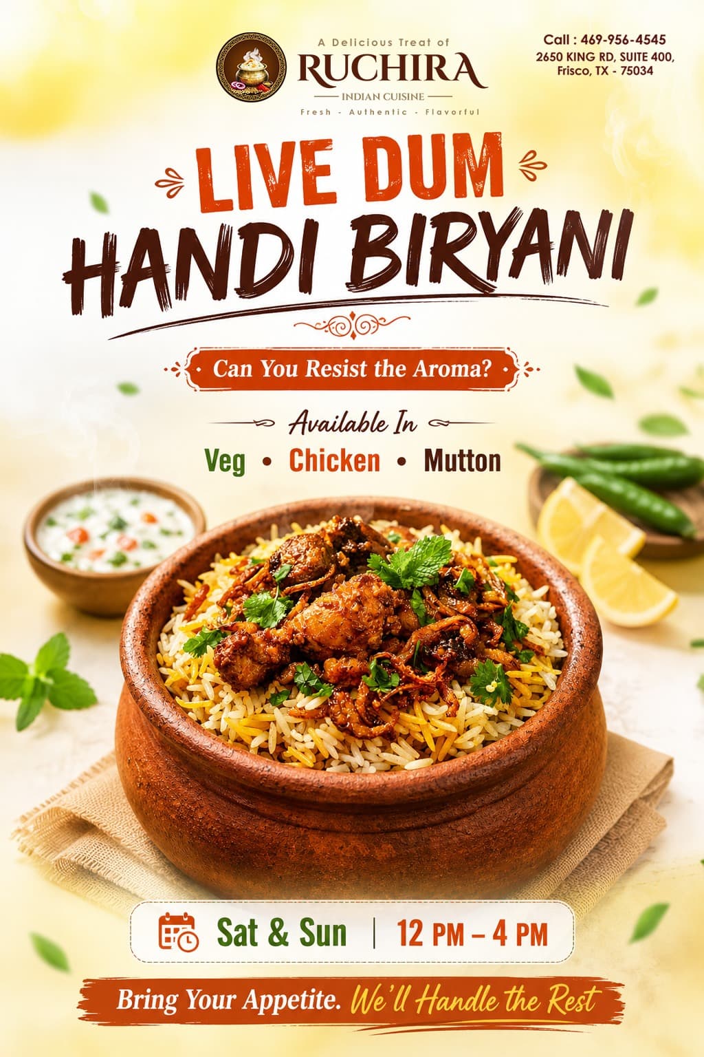 Live Dum Handi Biryani available in Veg, Chicken, and Mutton on Saturdays and Sundays from 12 PM to 4 PM.