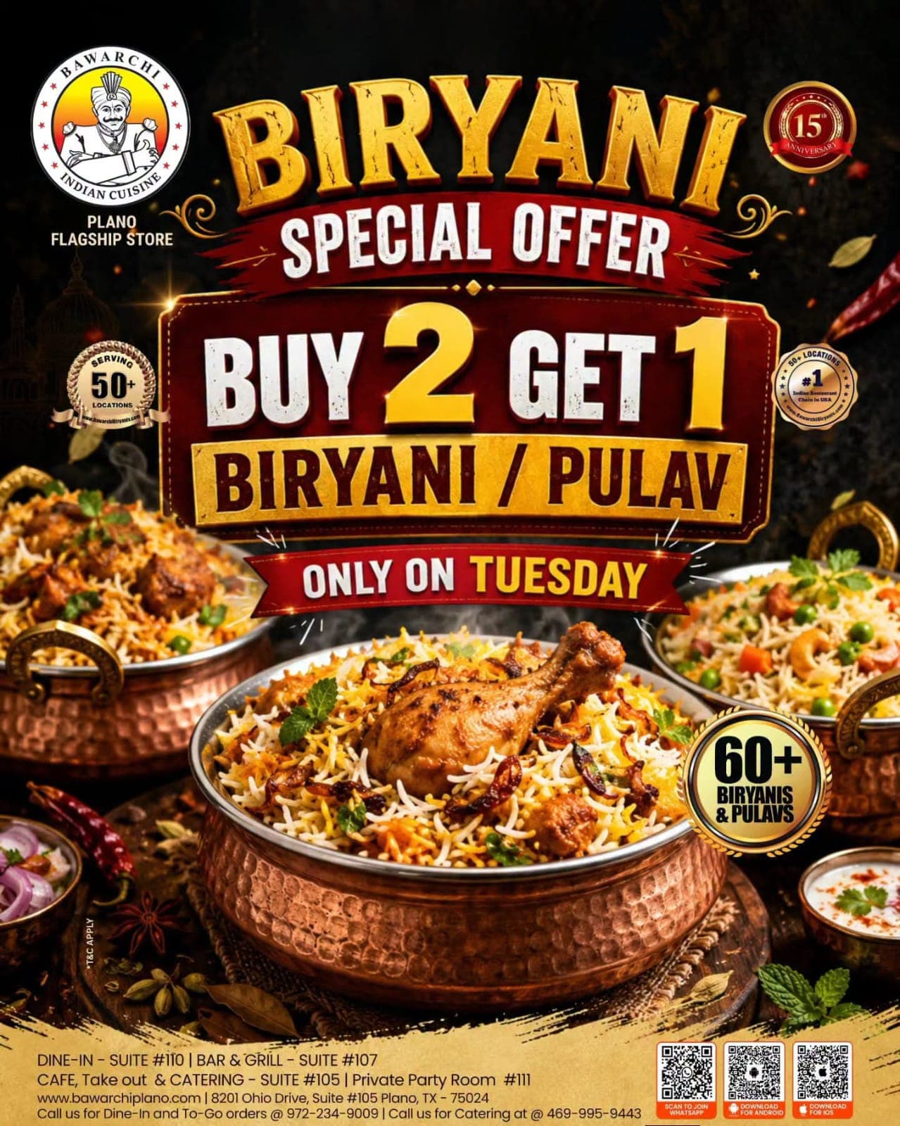 Buy 2 Get 1 Free on Biryani and Pulav, valid only on Tuesdays.