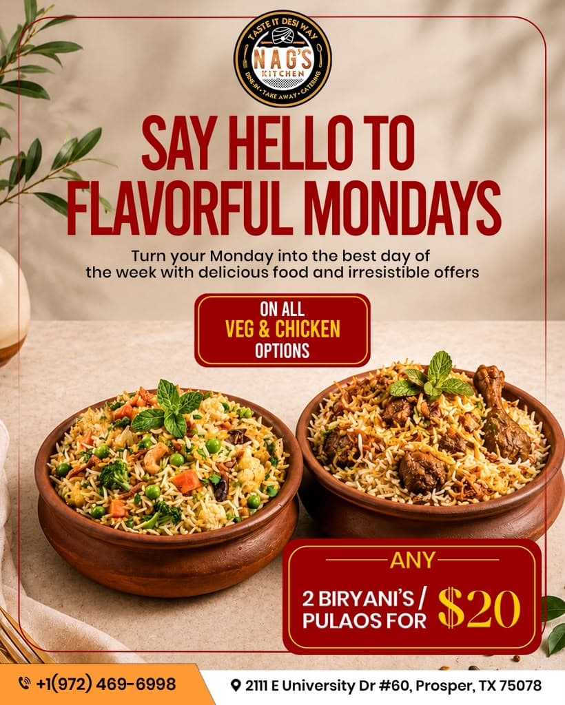 Any 2 Veg or Chicken Biryanis or Pulaos for $20 on Mondays