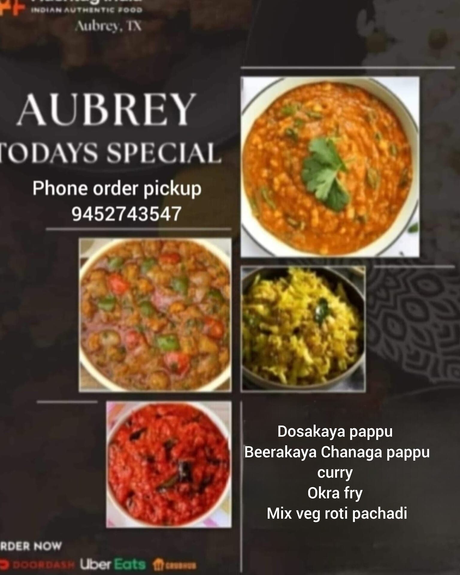 Today's Special featuring Dosakaya pappu, Beerakaya Chanaga pappu curry, Okra fry, and Mix veg roti pachadi for phone order pickup.