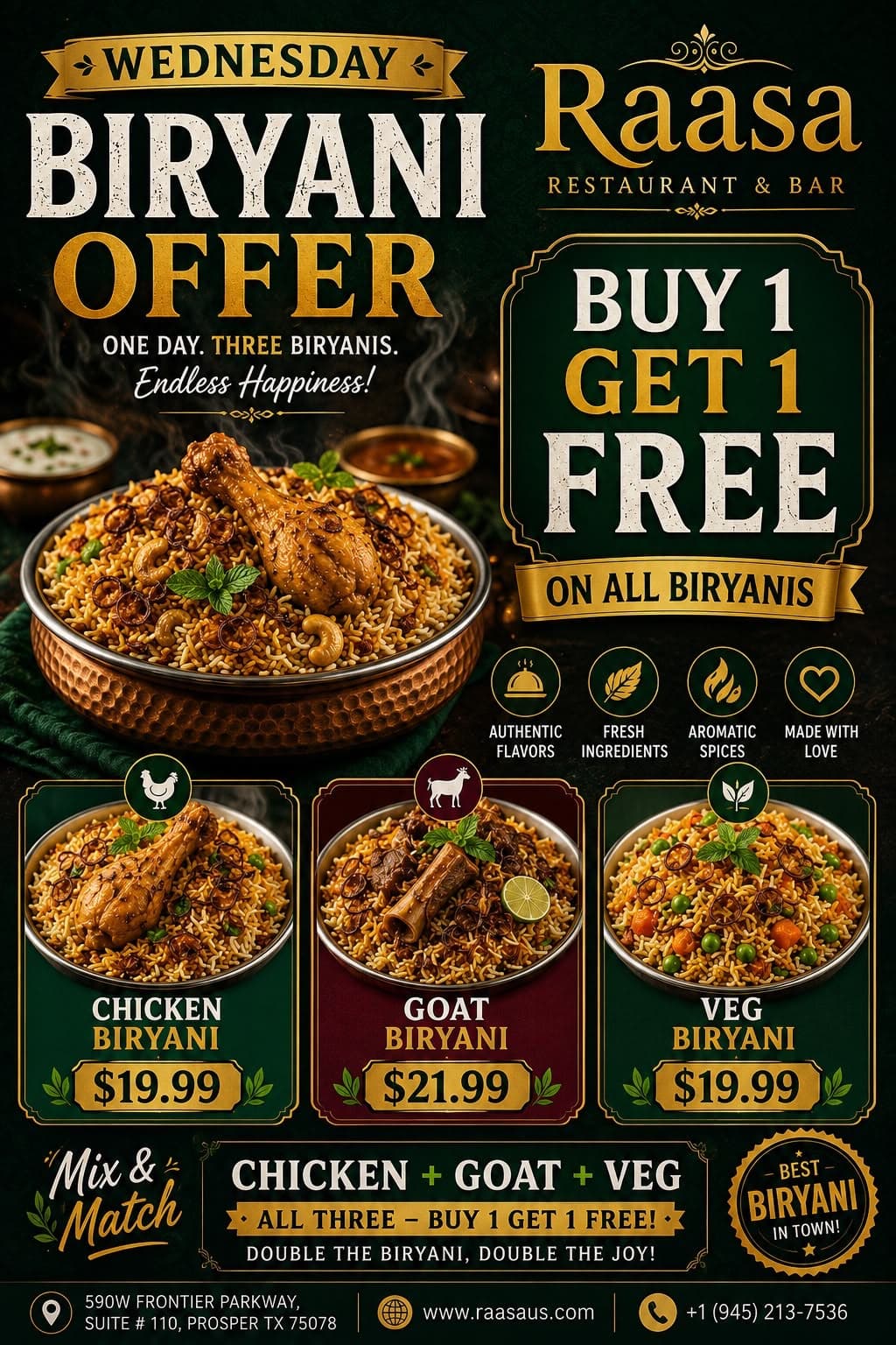 Wednesday Biryani Offer: Buy 1 Get 1 Free on all Biryanis. Mix & Match. Includes Chicken Biryani ($19.99), Goat Biryani ($21.99), and Veg Biryani ($19.99).