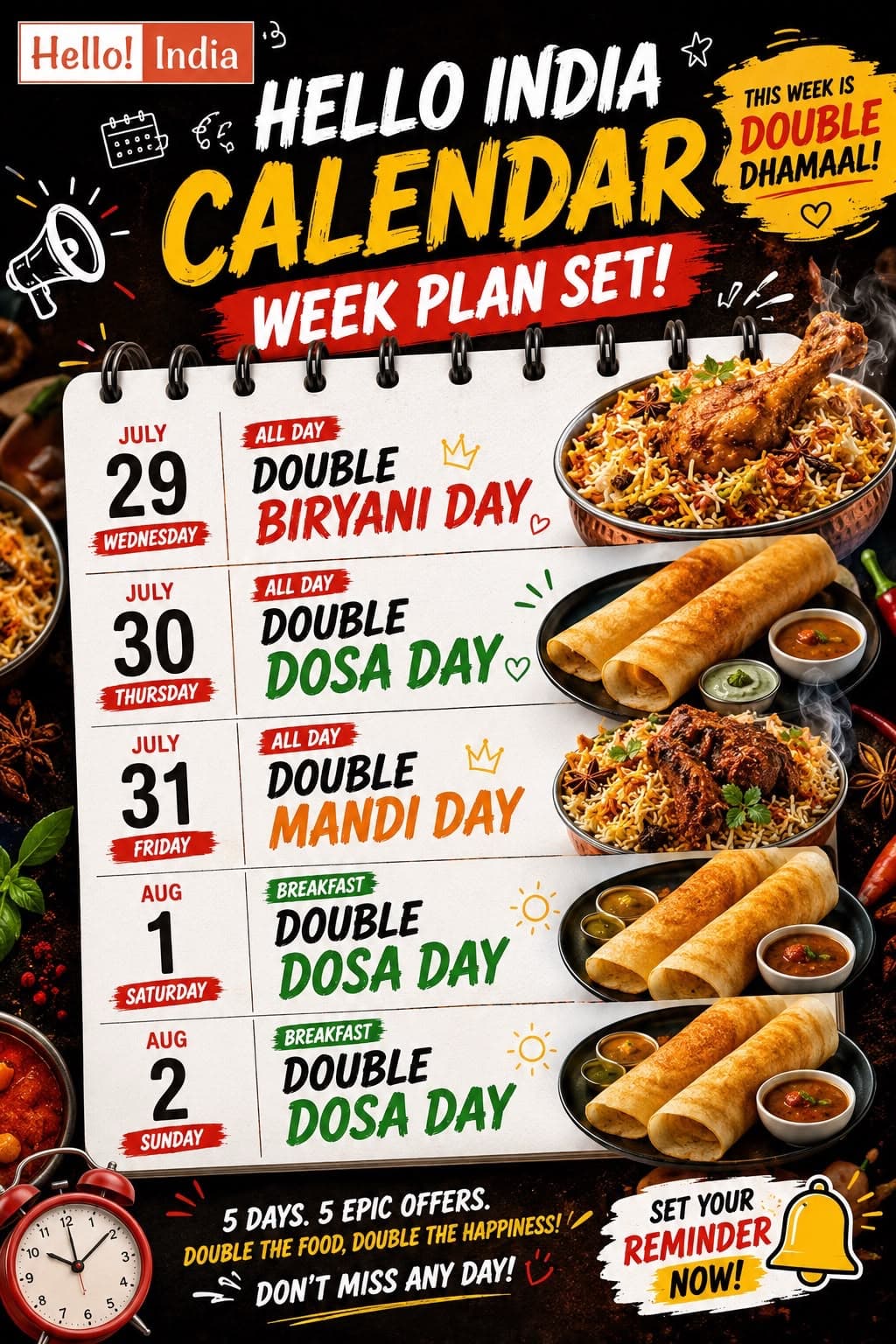Hello India Calendar Week Plan Set featuring 5 days of offers: Double Biryani Day on Wednesday July 29 (All Day), Double Dosa Day on Thursday July 30 (All Day), Double Mandi Day on Friday July 31 (All Day), and Double Dosa Day for breakfast on Saturday Aug 1 and Sunday Aug 2.