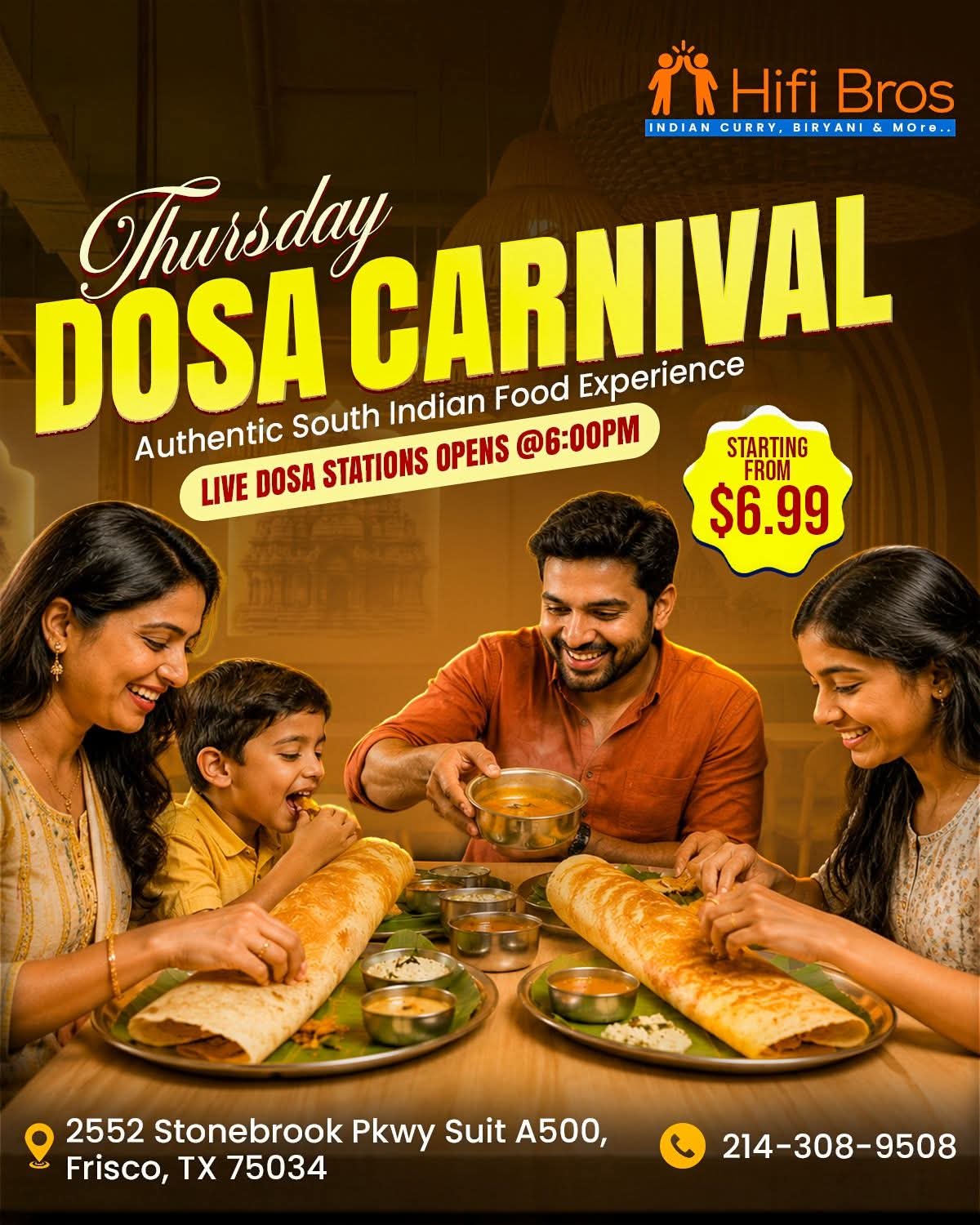 Thursday Dosa Carnival with live dosa stations starting from $6.99, starting at 6:00 PM