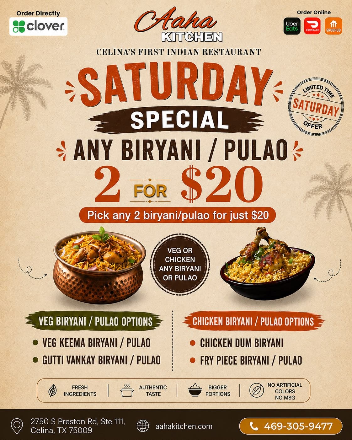 Saturday Special: Any 2 Veg or Chicken Biryani / Pulao for $20