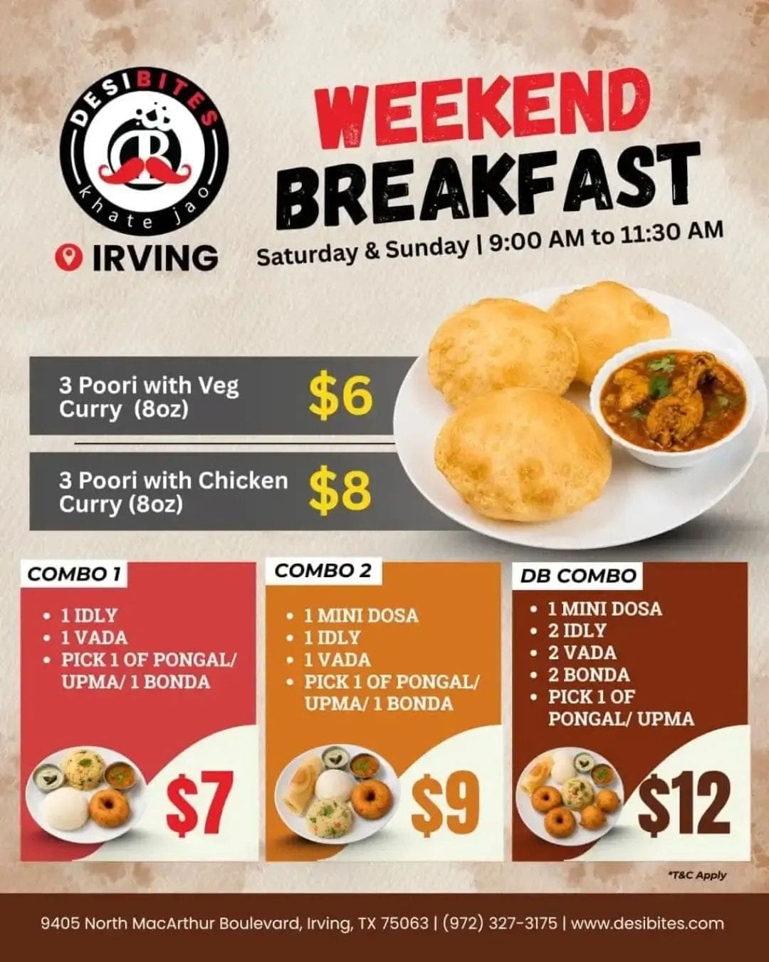Weekend Breakfast specials featuring Poori with Veg or Chicken Curry and South Indian breakfast combos starting at $6.