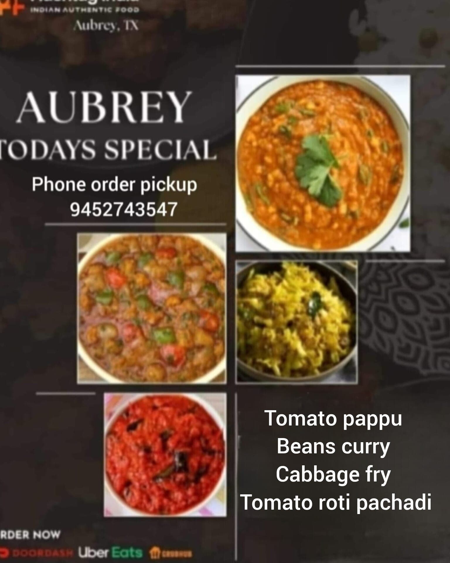 Today's Special featuring Tomato pappu, Beans curry, Cabbage fry, and Tomato roti pachadi for phone order pickup.