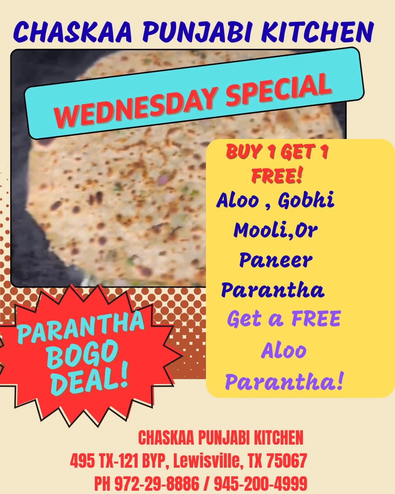 Buy 1 Get 1 Free: Buy an Aloo, Gobhi, Mooli, or Paneer Parantha and get a FREE Aloo Parantha