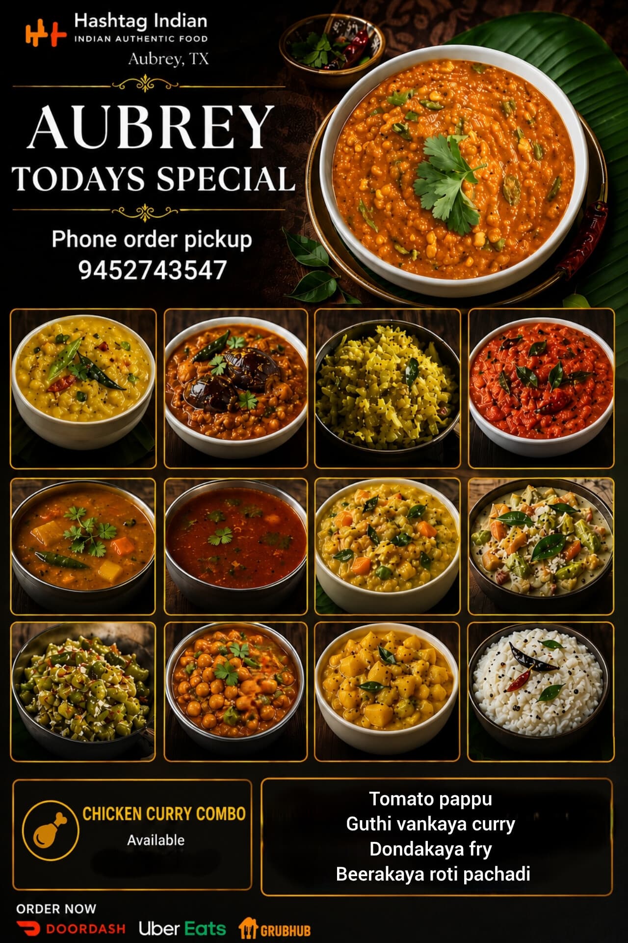 Aubrey Today's Special featuring Chicken Curry Combo, Tomato Pappu, Guthi Vankaya Curry, Dondakaya Fry, and Beerakaya Roti Pachadi.