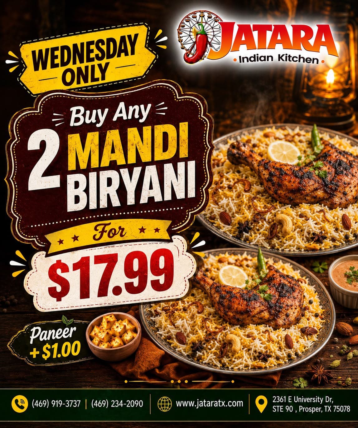 Wednesday Only: Buy any 2 Mandi Biryani for $17.99. Paneer option available for +$1.00.
