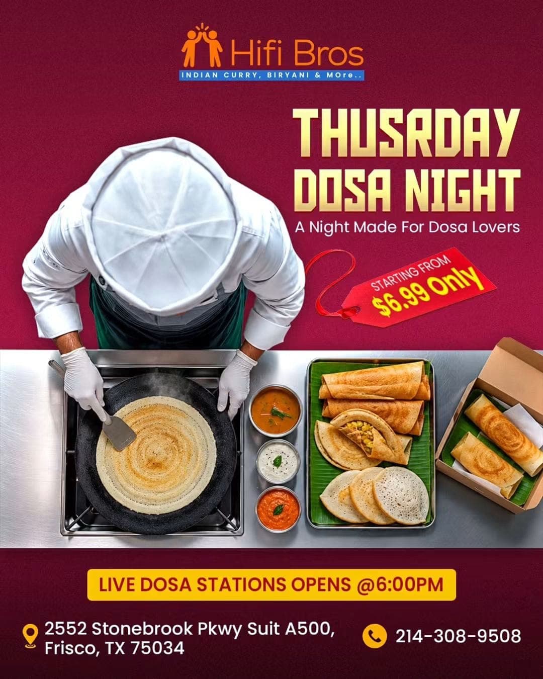 Thursday Dosa Night with live dosa stations opening at 6:00 PM starting from $6.99.