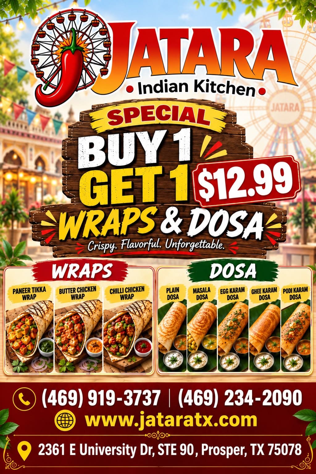 Buy 1 Get 1 Special for $12.99 on Wraps & Dosa