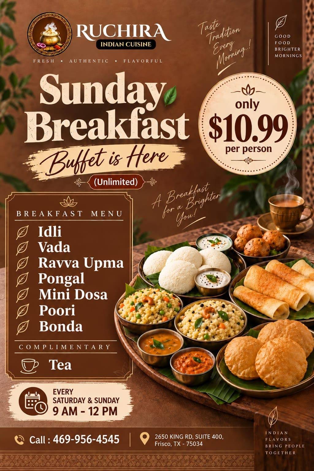 Saturday & Sunday Breakfast Buffet (Unlimited) for $10.99 per person, featuring Idli, Vada, Ravva Upma, Pongal, Mini Dosa, Poori, Bonda, and complimentary Tea.