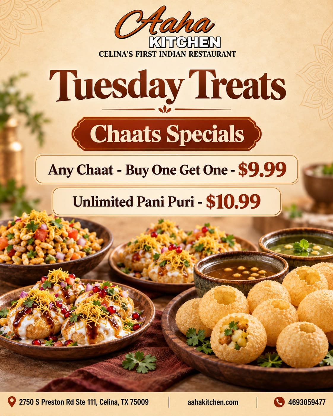 Tuesday Treats Chaats Specials: Buy One Get One Any Chaat for $9.99, and Unlimited Pani Puri for $10.99