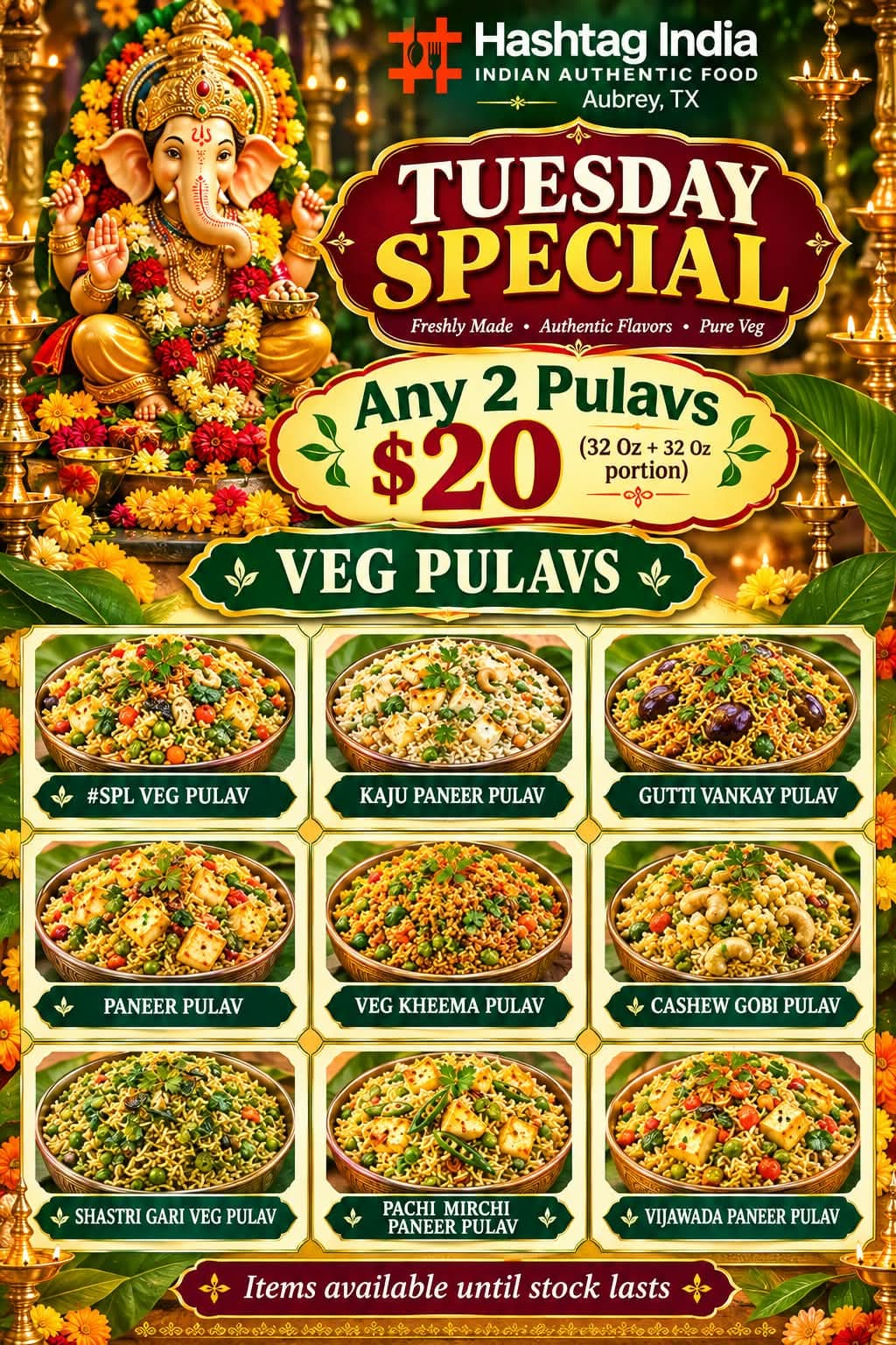Tuesday Special: Any 2 Veg Pulavs (32 Oz + 32 Oz portion) for $20