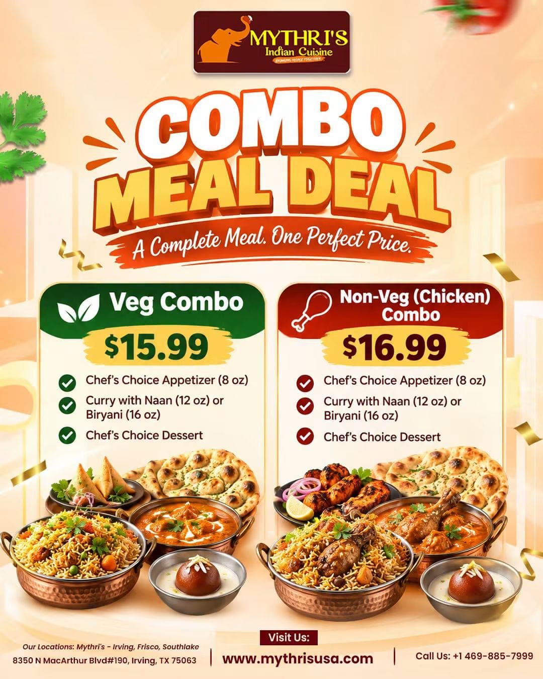 Combo Meal Deal: Veg Combo for $15.99 or Non-Veg (Chicken) Combo for $16.99. Each includes Chef's Choice Appetizer (8 oz), Curry with Naan (12 oz) or Biryani (16 oz), and Chef's Choice Dessert.