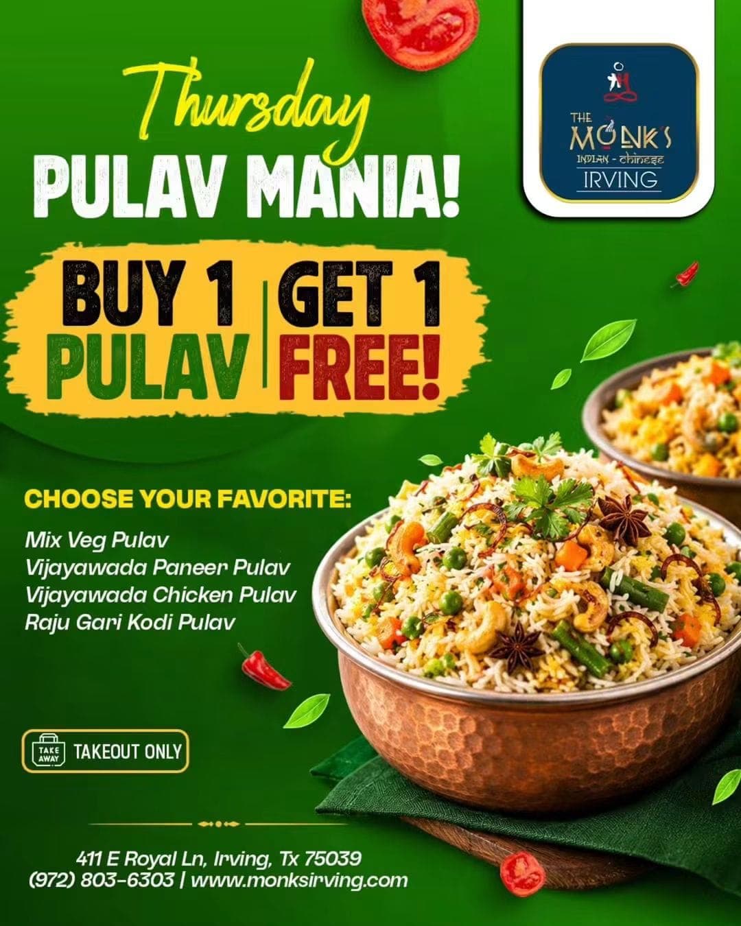 Thursday Pulav Mania! Buy 1 Get 1 Pulav Free! Takeout only.