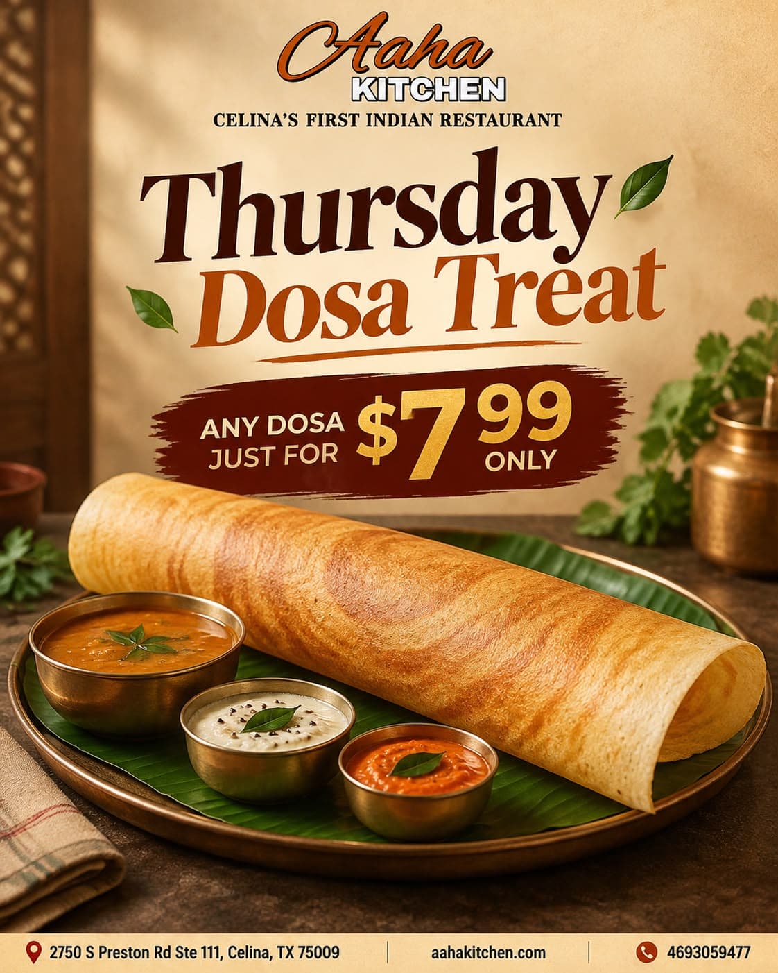Any Dosa for just $7.99 on Thursdays