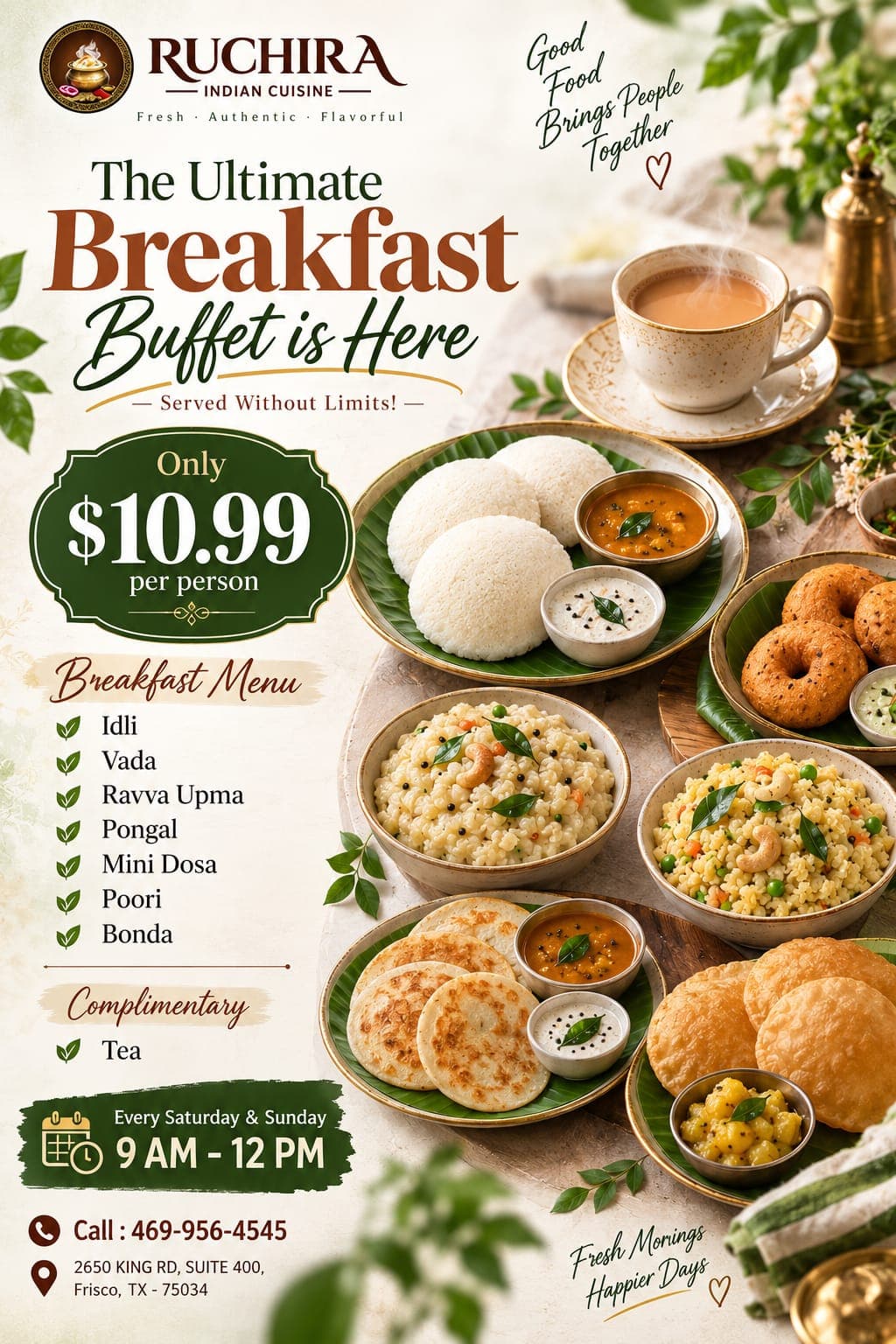 The Ultimate Breakfast Buffet (served without limits) for $10.99 per person, including complimentary tea.