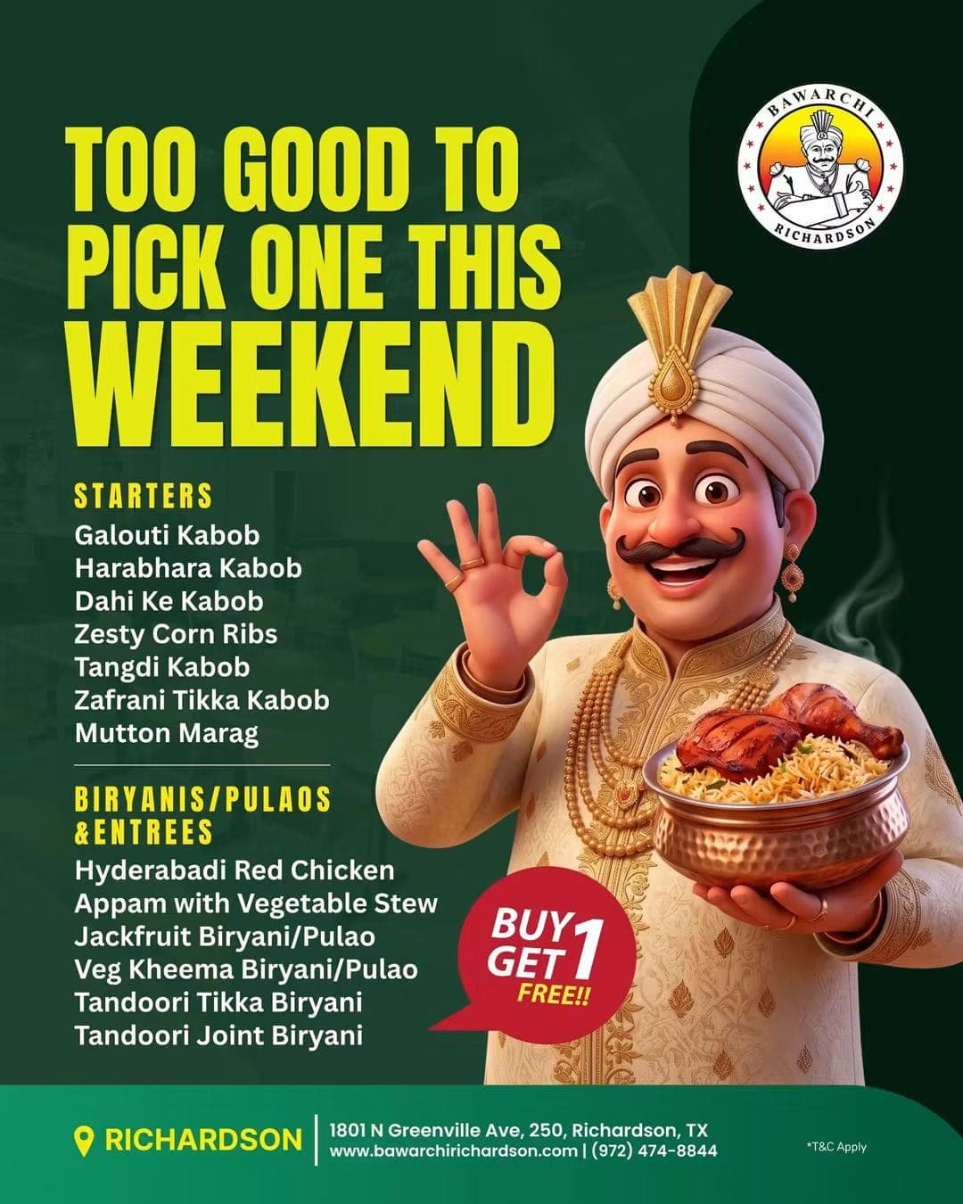 Buy 1 Get 1 Free on selected Starters, Biryanis/Pulaos & Entrees