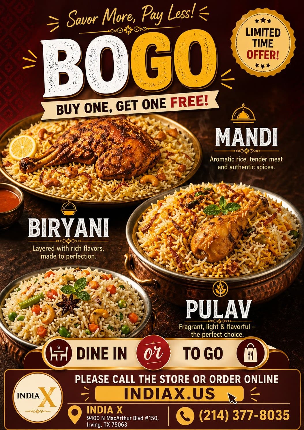 BOGO - Buy One, Get One Free on Mandi, Biryani, and Pulav. Limited time offer for dine in or to go.