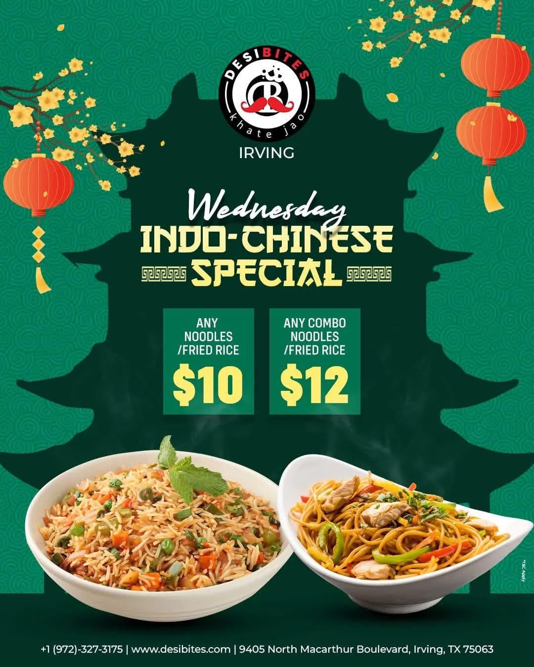 Wednesday Indo-Chinese Special: Any Noodles/Fried Rice for $10, Any Combo Noodles/Fried Rice for $12