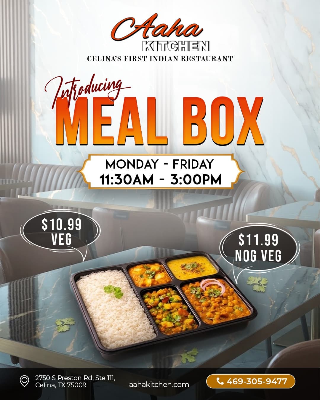 Introducing Meal Box: Veg Meal Box for $10.99 and Non-Veg (written as Nog Veg) Meal Box for $11.99. Available Monday to Friday from 11:30 AM to 3:00 PM.