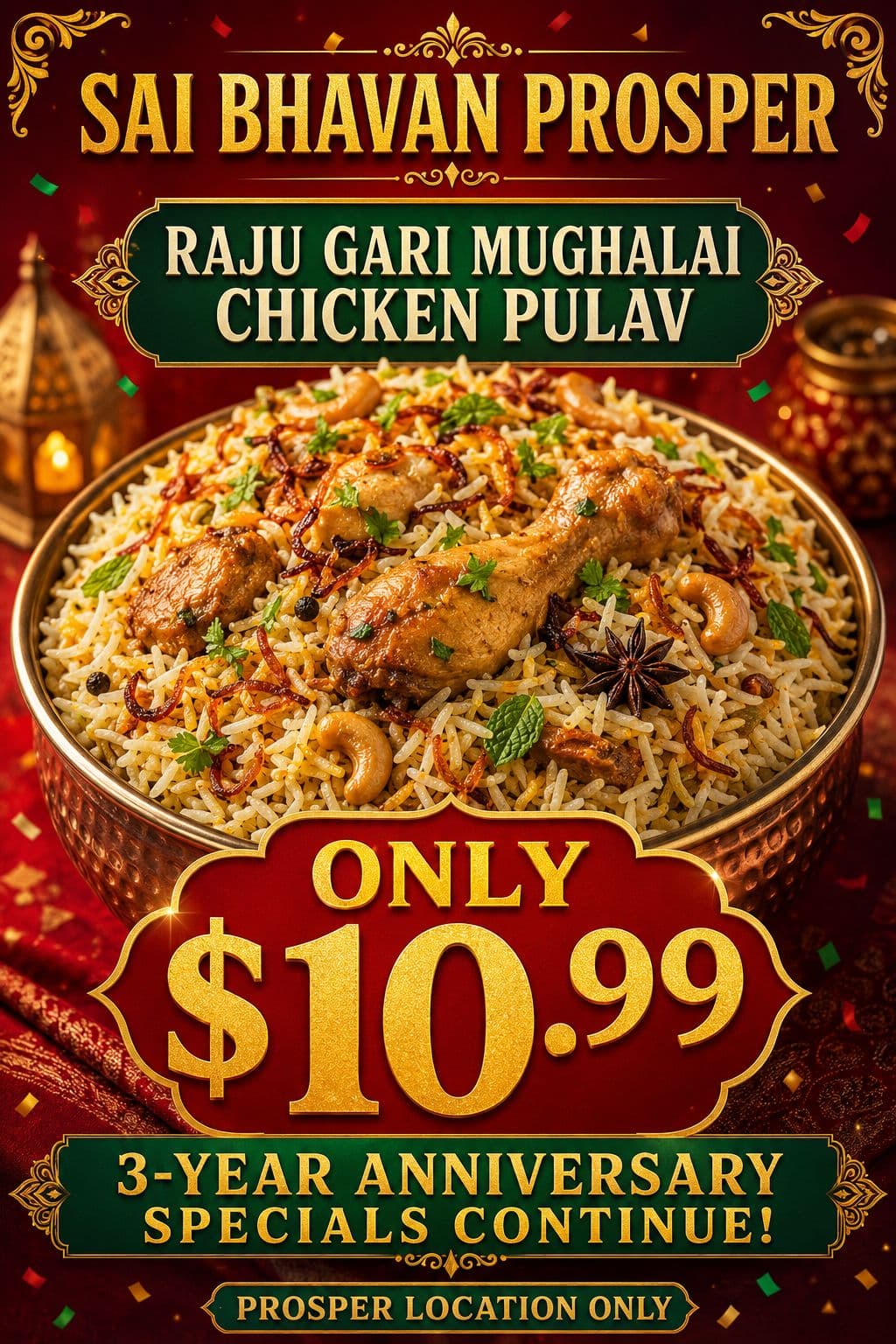 🎉 Our 3-Year Anniversary Celebration Continues at Sai Bhavan Prosper! 🎉
Today’s delicious special:
🔥 Raju Gari Mughalai Chicken Pulav — only $10.99! 🔥
Aromatic basmati rice cooked with tender chicken, flavorful Mughalai spices, Desi Ghee and our authentic Sai Bhavan homestyle taste. Freshly prepared and ready now! 😋
✅ No MSG
✅ Prosper location only
✅ Available while supplies last
Come and enjoy this anniversary special today! 🙏