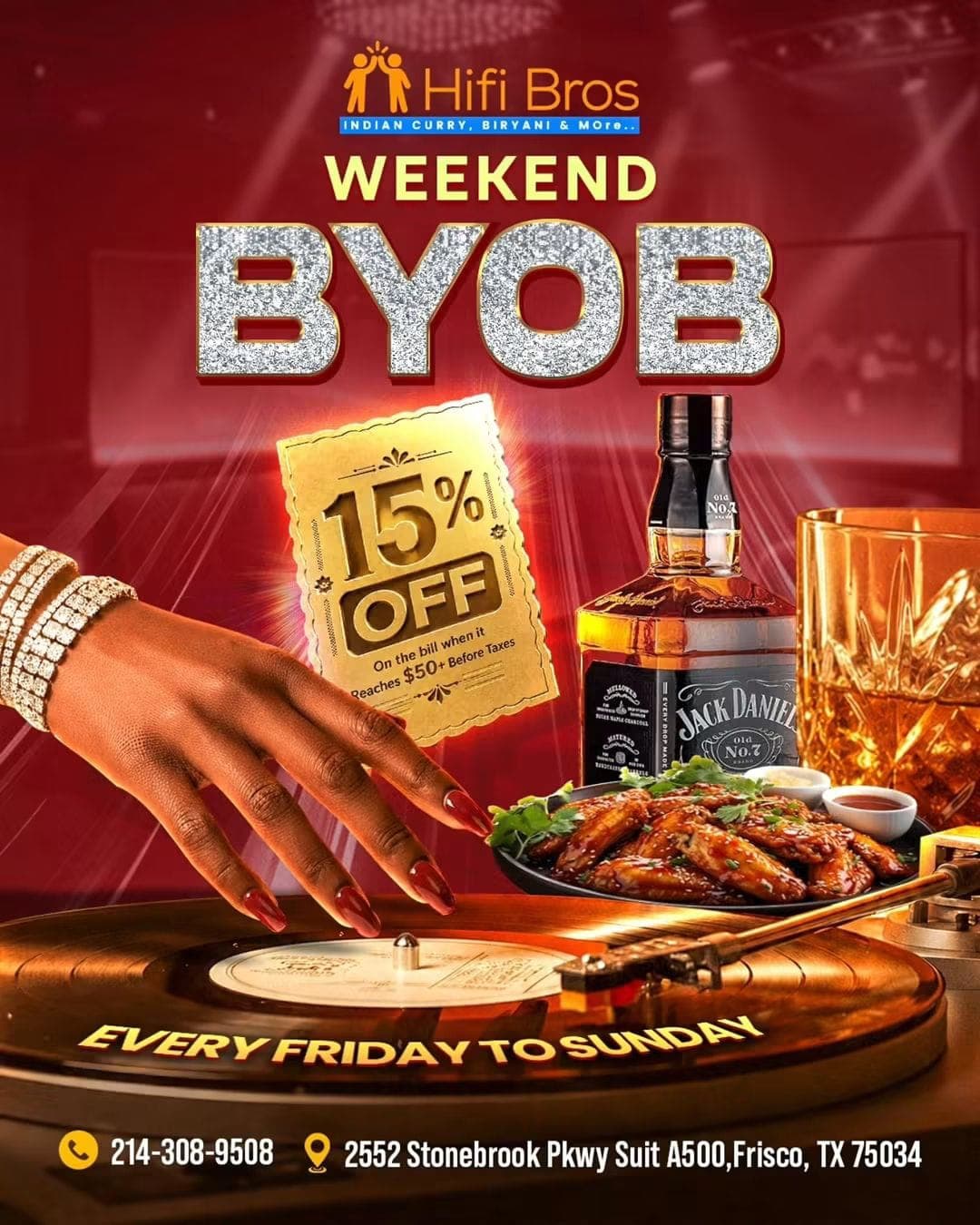 15% off the bill when it reaches $50+ before taxes (Weekend BYOB)